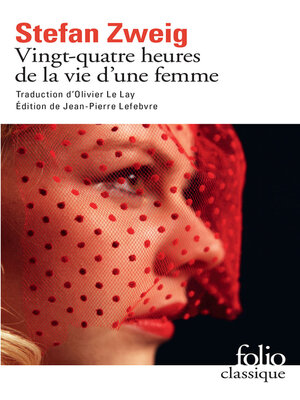 cover image of Vingt-quatre heures de la vie d'une femme (édition enrichie)